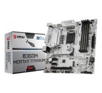 Материнская плата MSI B360M MORTAR TITANIUM